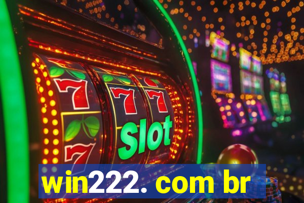 win222. com br